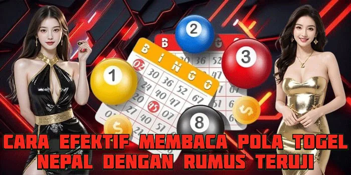Cara Efektif Membaca Pola Togel Nepal Dengan Rumus Teruji