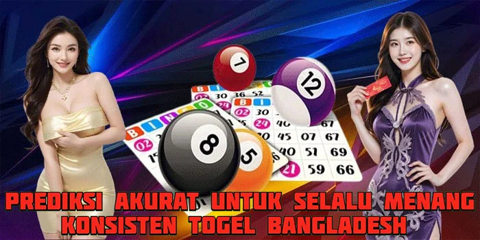 Prediksi Akurat Untuk Selalu Menang Konsisten Togel Bangladesh