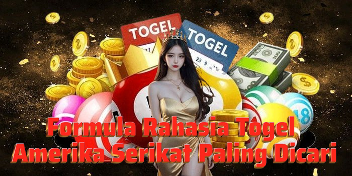 Formula Rahasia Togel Amerika Serikat Paling Dicari