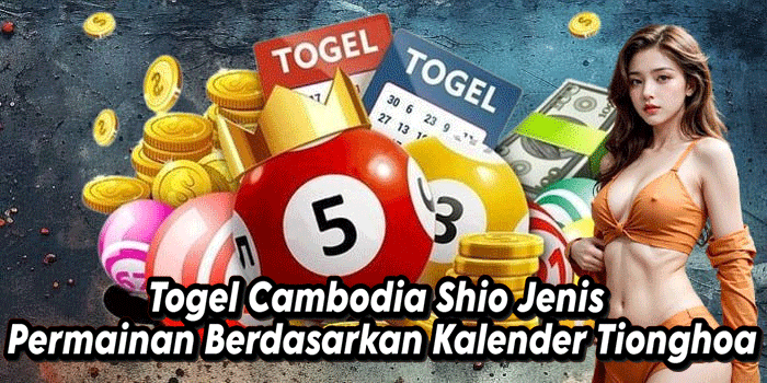 Togel Cambodia Shio Jenis Permainan Berdasarkan Kalender Tionghoa