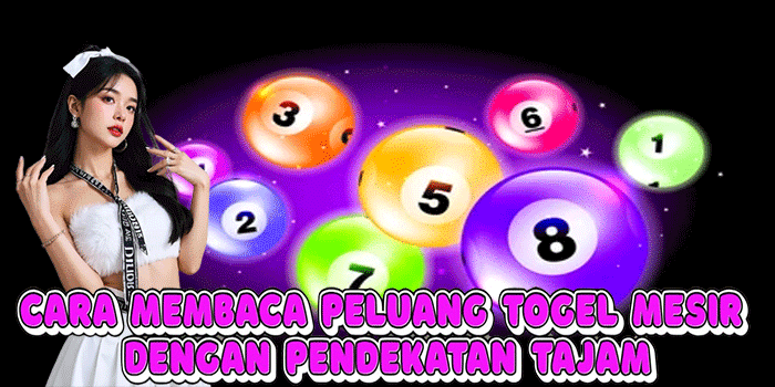 Cara Membaca Peluang Togel Mesir Dengan Pendekatan Tajam