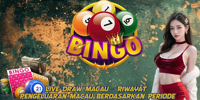 Live Draw Macau - Riwayat Pengeluaran Macau Berdasarkan Periode